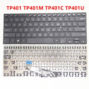  100%NOI Originale Pentru ASUS TP410 TP410UA TP410U TP461 TP401 TP401M TP401C TP401U engleză Tastatura Laptop