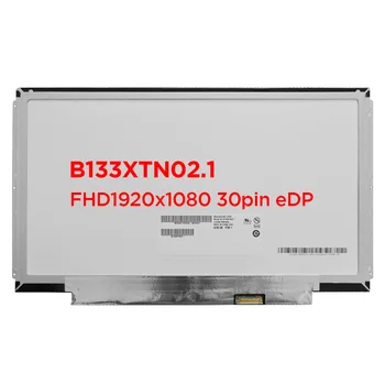  13.3 Laptop Ecran LCD B133XTN02.1 HB133WX1-201 N133BGE-E31 NT133WHM-N22 LED Înlocuire Panou HD 1366x768 30pin eDP