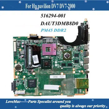  De înaltă calitate 516294-001 pentru Hp pavilion DV7 DV7-2000 placa de baza DAUT3DMB8D0 PM45 DDR2 la bord 100% testat