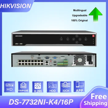  Hikvision Original 4K 32CH 16POE NVR DS-7732NI-K4/16P H. 265 8mp POE NVR pentru Suport Camera IP Audio cu Două căi cu 4 SATA HIK-CONECTEAZĂ-te