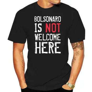  New Sosire Bolsonaro Nu Este Binevenit Aici Elenao T Cămașă Bărbați Drăguț Barbati Tricouri De Fitness Scurt-Maneca