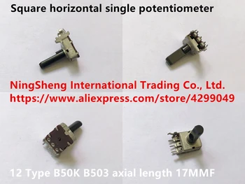  Nou Original 100% import 12 Tip pătrat orizontal cu un singur potențiometru B50K B503 axa 17MMF (COMUTATOR)