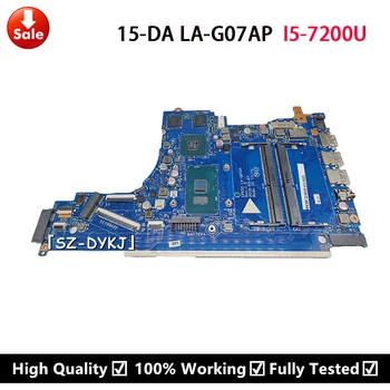  Pentru HP 15-DA Placa de baza Laptop EPK50 LA-G07AP W/ i5-7200U L36493-001 L36493-601 L38628-601 L38628-001 Placa de baza