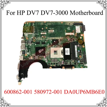  Pentru HP DV7 DV7-3000 Series Intel PM55 Placa de baza 600862-001 580972-001 DA0UP6MB6E0 1GB DDR3 Placa de baza Placa de bază pe Deplin Testat