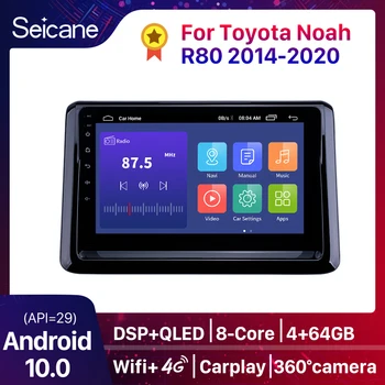  Seicane Android 10.0 2GB RAM 8-core Radio Auto GPS, Player Multimedia Pentru Toyota Noah R80 2014-2020 Stereo suport carplay 4G DSP